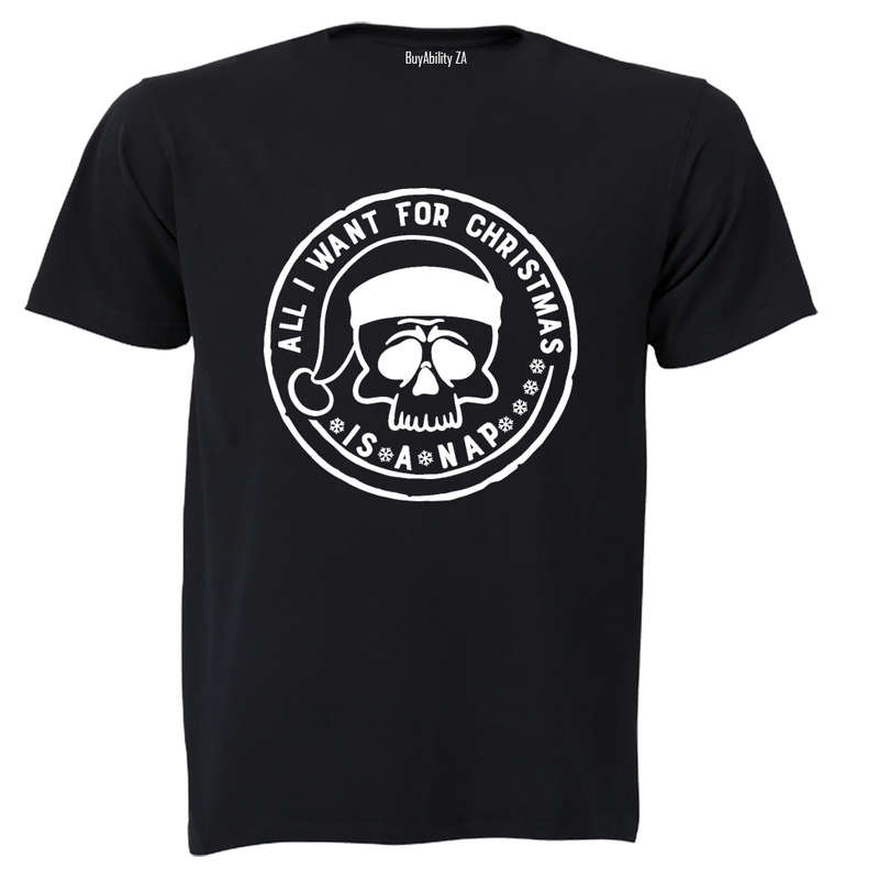 Want for Christmas Is A NAP - Adults - T-Shirt