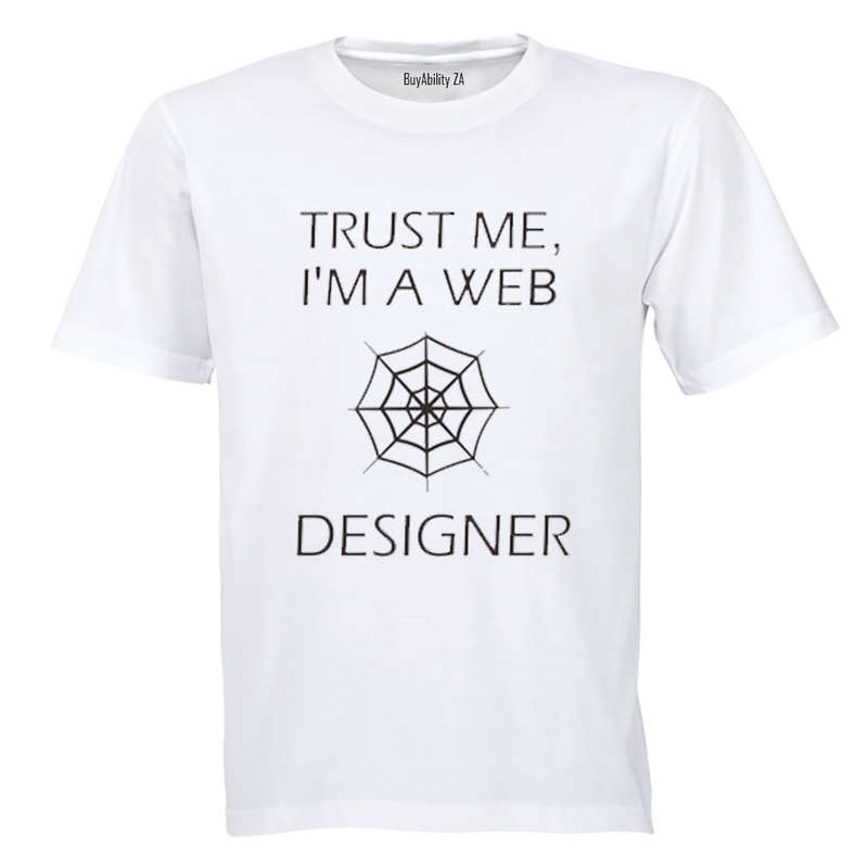 Trust Me, I'm a Web Designer - Adults - T-Shirt