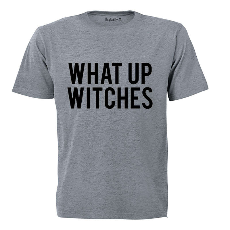 What Up Witches - Halloween - Adults - T-Shirt
