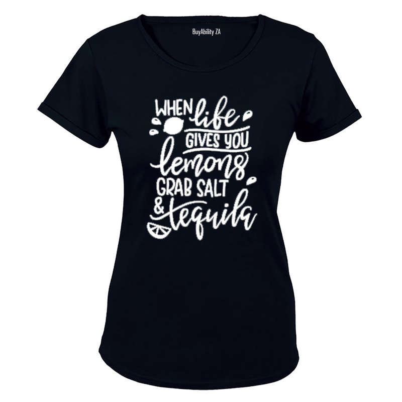 When Life Gives You Lemons - Grab Salt & Tequila - Ladies - T-Shirt