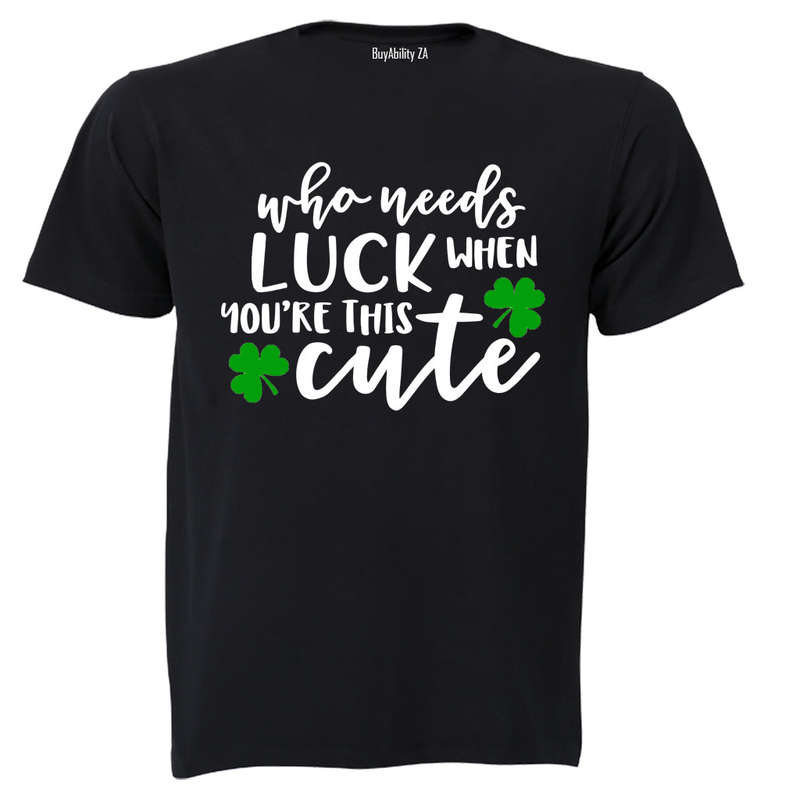 Who Needs Luck - St. Patricks Day - Kids T-Shirt
