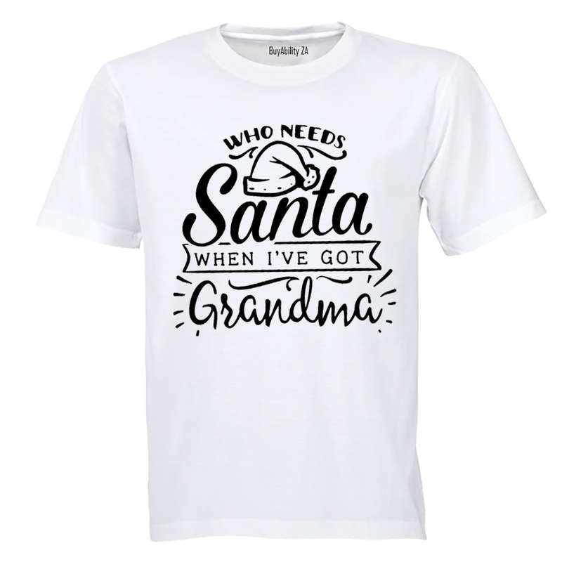 Who Needs Santa - Grandma - Christmas - Kids T-Shirt