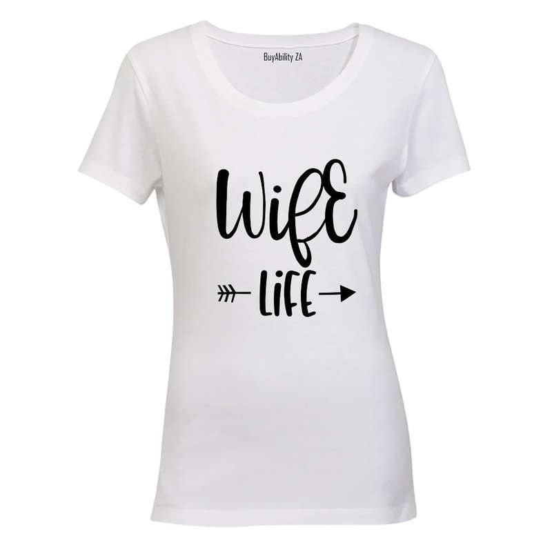 Wife Life - Ladies - T-Shirt
