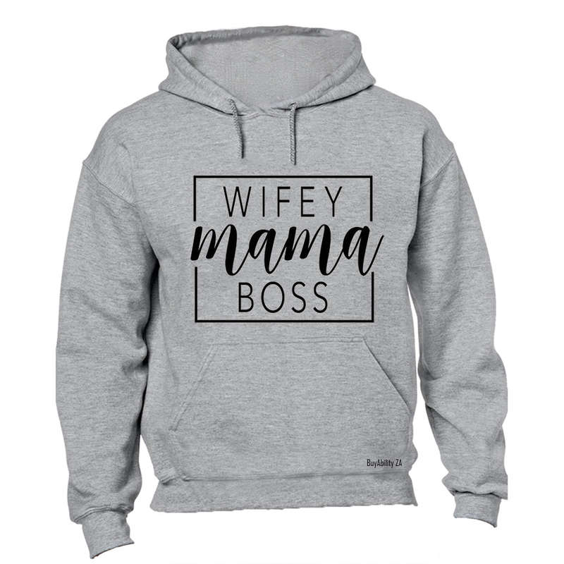 Wifey. Mama. Boss - Hoodie