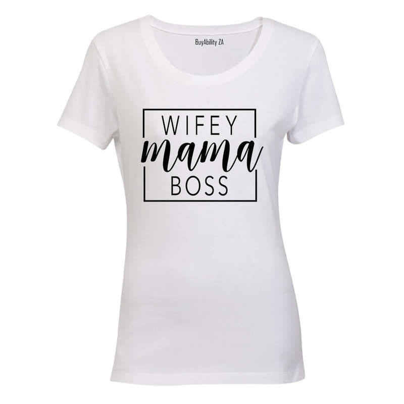 Wifey. Mama. Boss - Ladies - T-Shirt
