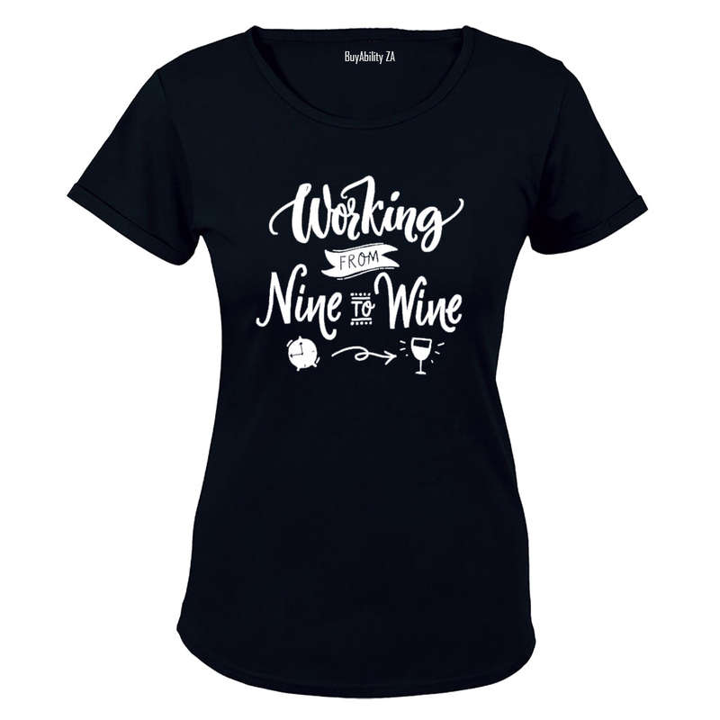 Working from Nine to Wine! - Ladies - T-Shirt