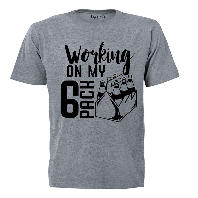 Working On My 6 Pack - Adults - T-Shirt