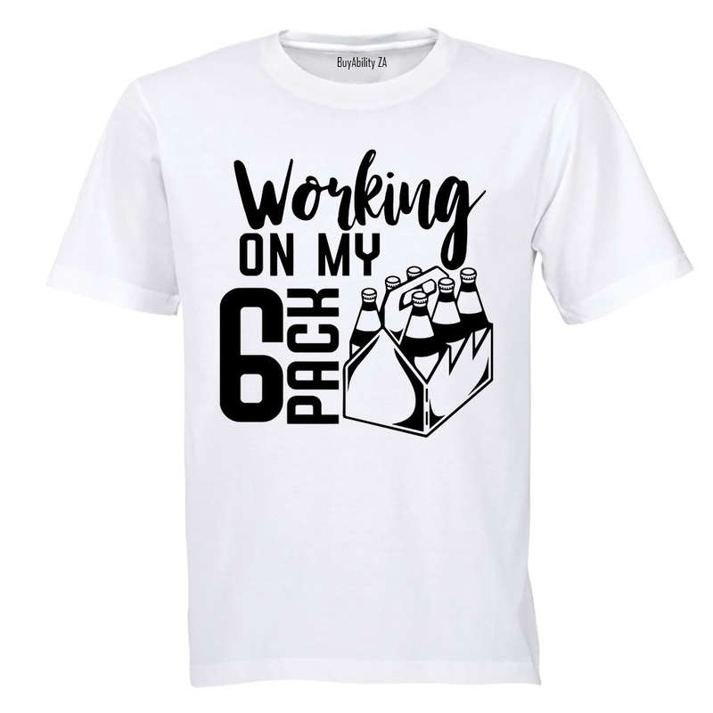 Working On My 6 Pack - Adults - T-Shirt