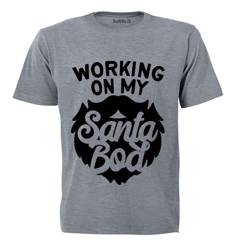 Working on My Santa Bod - Adults - T-Shirt