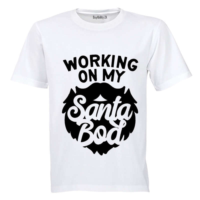 Working on My Santa Bod - Adults - T-Shirt
