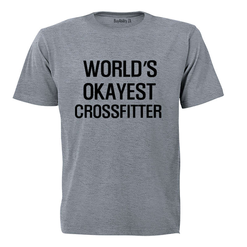 World's Okayest Crossfitter - Adults - T-Shirt
