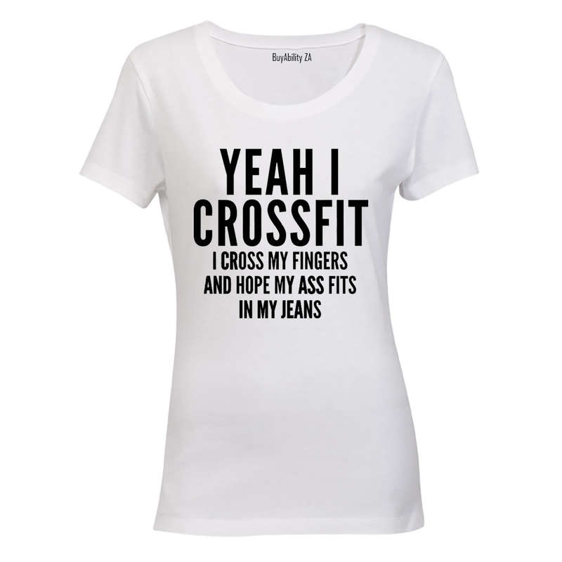 Yeah I Crossfit.. - Ladies - T-Shirt