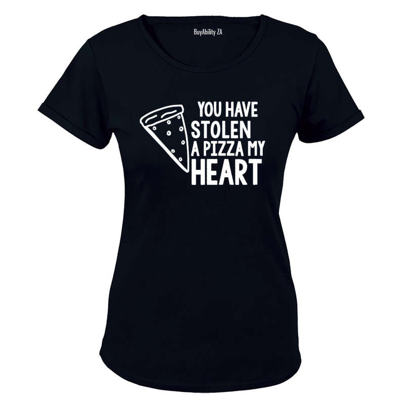 You Have Stolen a PIZZA My Heart - Ladies - T-Shirt
