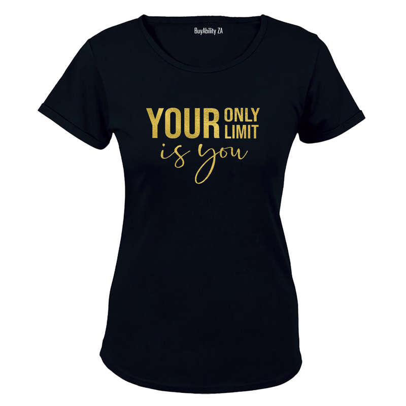Your Only Limit - Ladies - T-Shirt