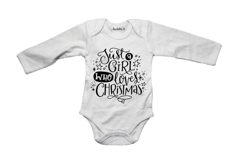 A Girl Who Loves Christmas - Baby Grow