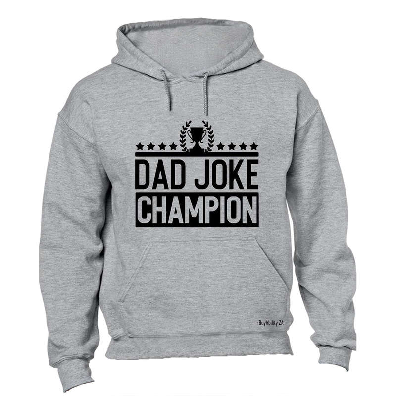 Dad Joke Champion - Hoodie