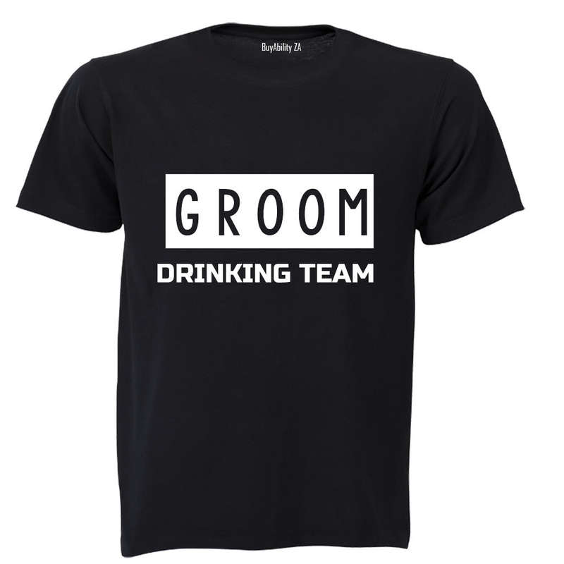 Groom - Drinking Team! - Adults - T-Shirt