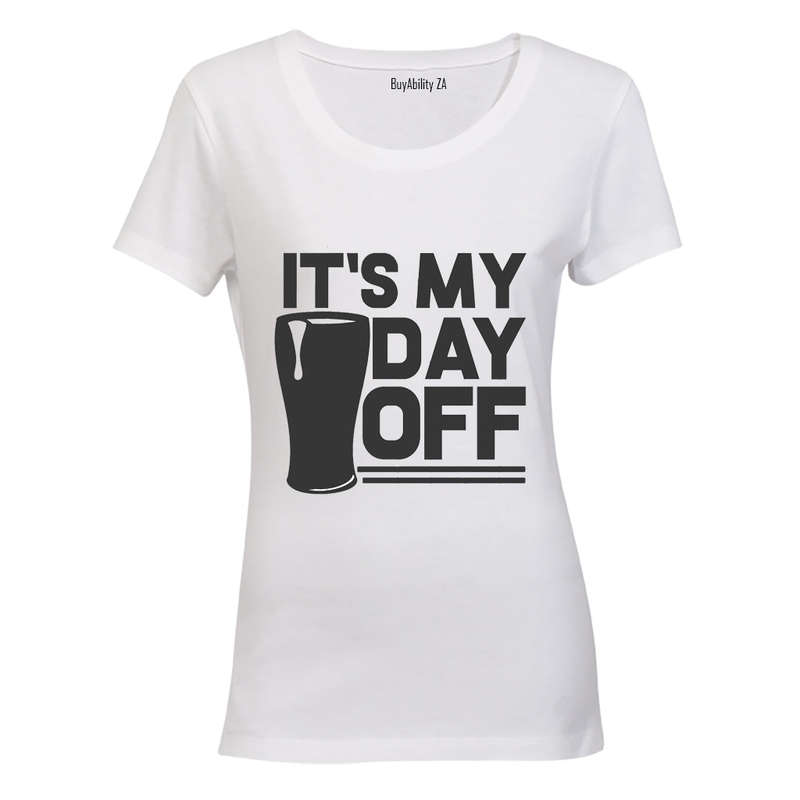 It's My Day Off - Ladies - T-Shirt