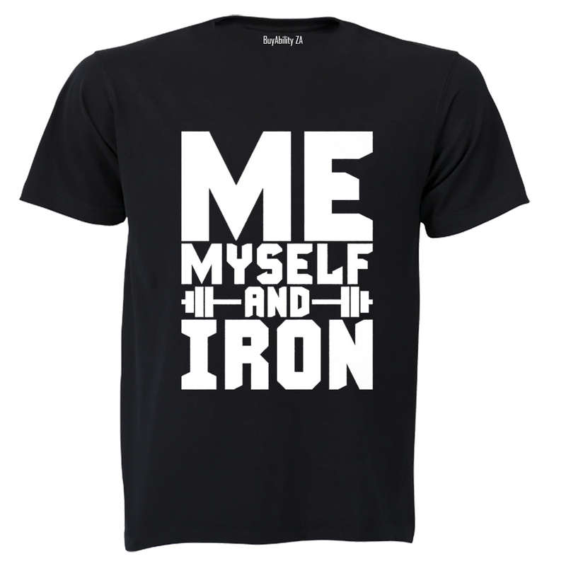 Me, Myself and Iron! - Adults - T-Shirt