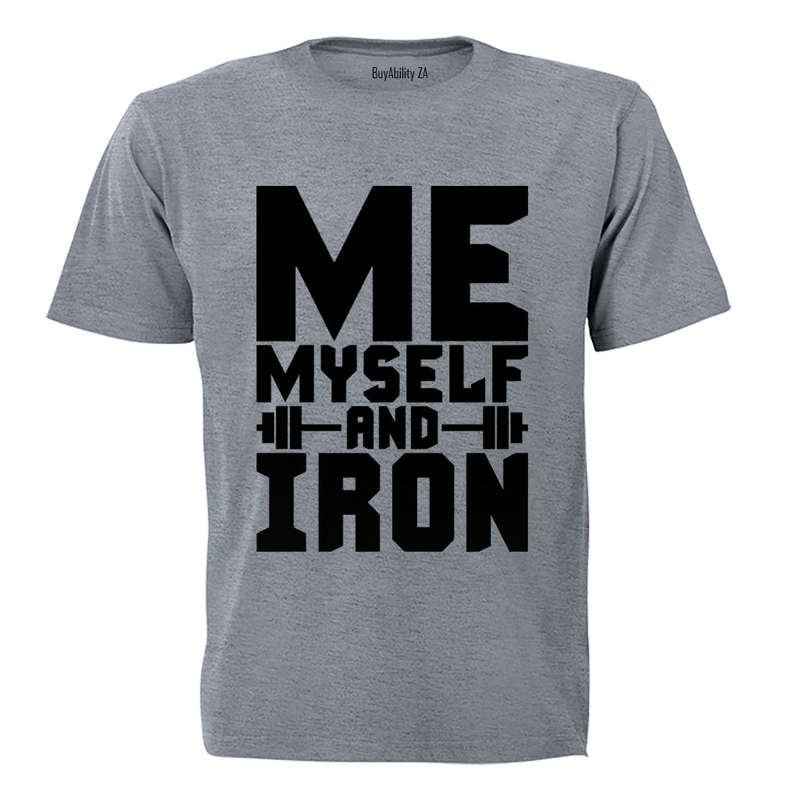 Me, Myself and Iron! - Adults - T-Shirt