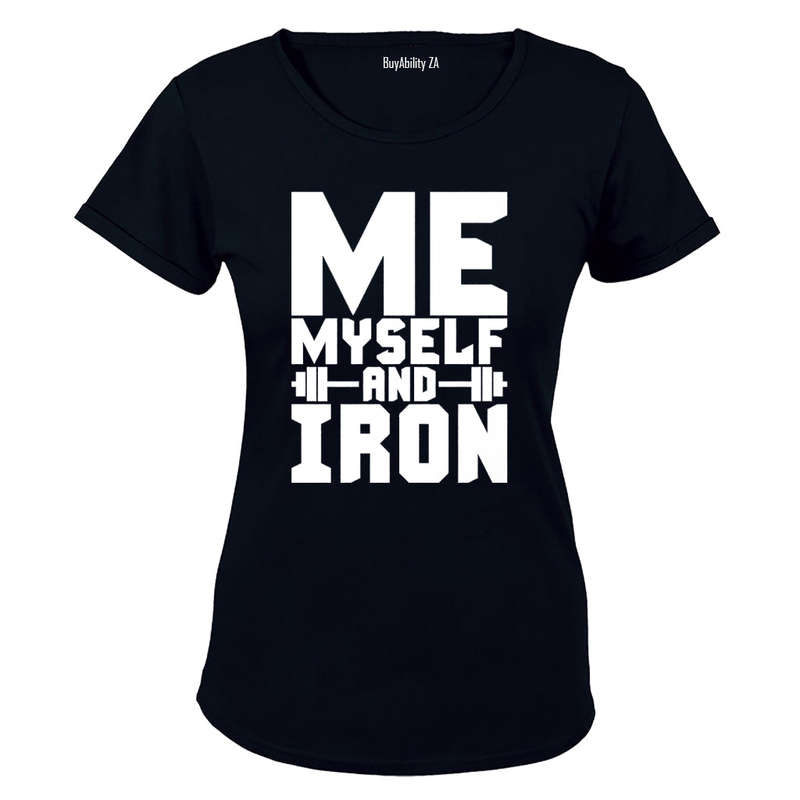 Me, Myself and Iron! - Ladies - T-Shirt