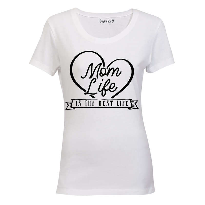 Mom Life is the Best Life - Ladies - T-Shirt