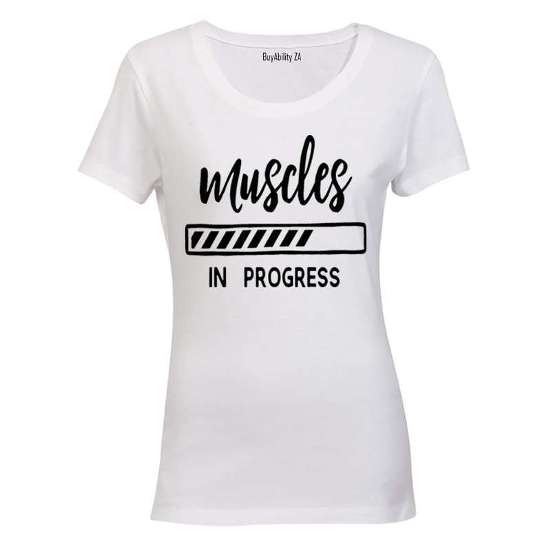 Muscles in Progress - Ladies - T-Shirt