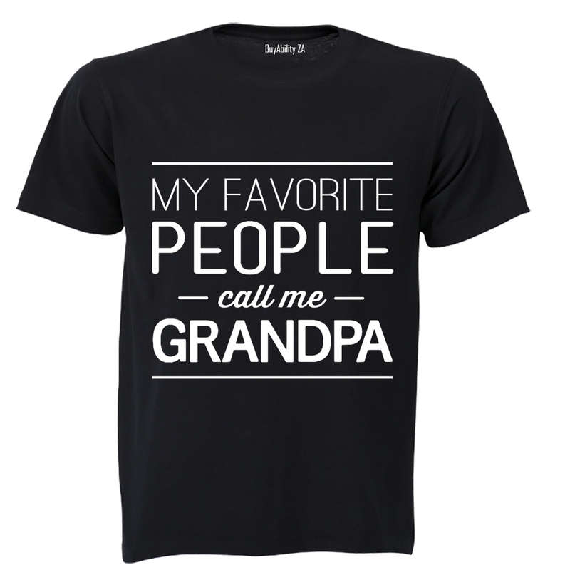 My Favourite People call me Grandpa! - Adults - T-Shirt