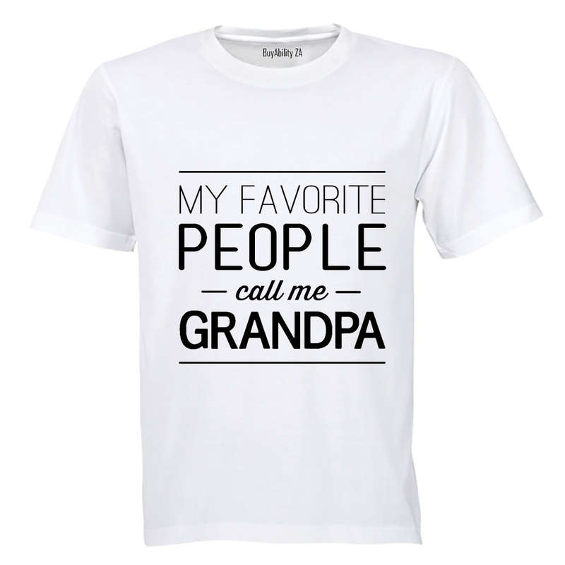 My Favourite People call me Grandpa! - Adults - T-Shirt