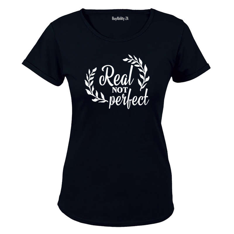Real, Not Perfect - Ladies - T-Shirt