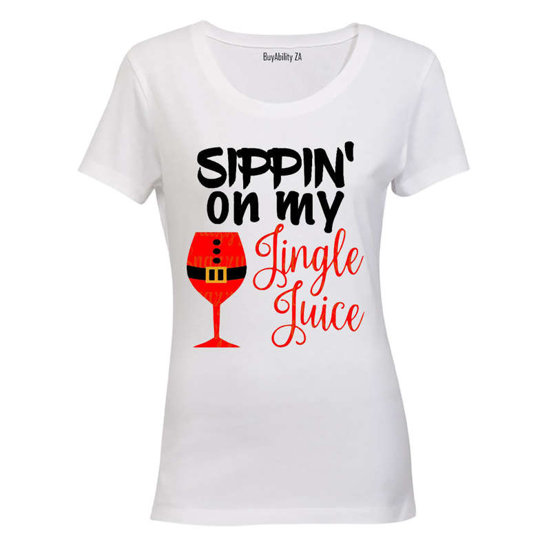 Sippin' on my Jingle Juice - Christmas - Ladies - T-Shirt