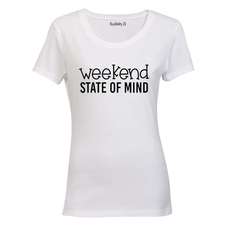 Weekend State of Mind - Ladies - T-Shirt