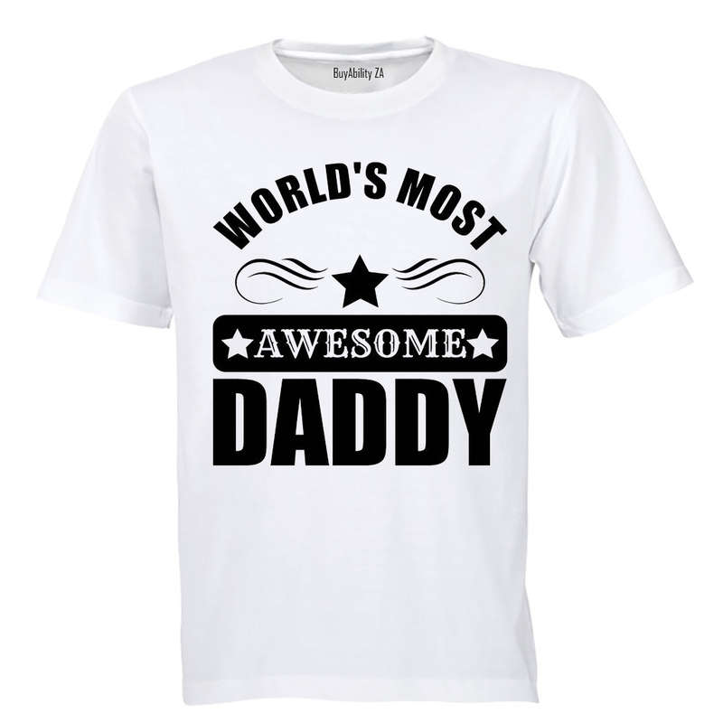 World's Most Awesome Daddy - Adults - T-Shirt