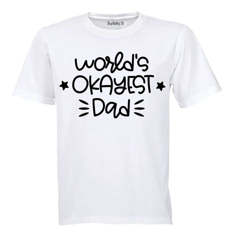 World's Okayest Dad - Adults - T-Shirt