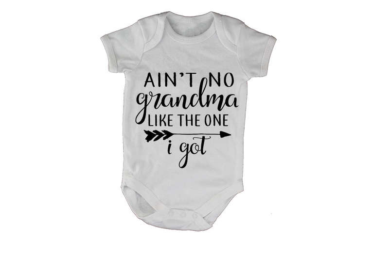 Ain't No Grandma Like The One I Got - Baby Grow