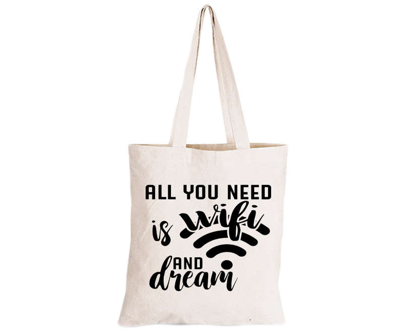 All You Need is Wifi - Eco-Cotton Natural Fibre Bag