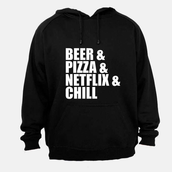 Beer & Pizza & Netflix & Chill - Hoodie