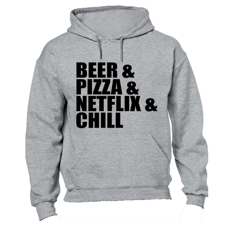 Beer & Pizza & Netflix & Chill - Hoodie