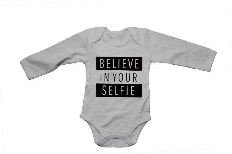 Believe in your Selfie! - Baby Grow