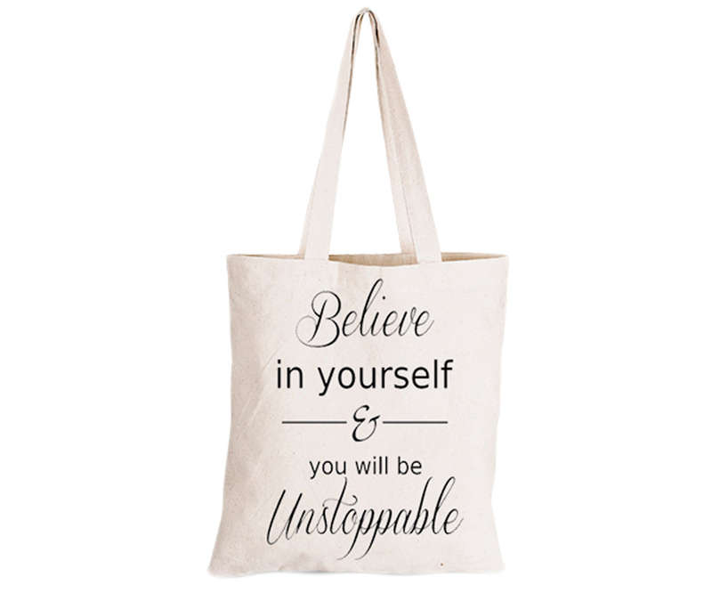 Believe in Yourself - Eco-Cotton Natural Fibre Bag