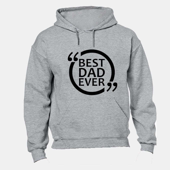 Best Dad Ever - Comment Design - Hoodie