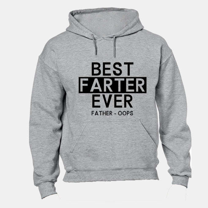 Best Farter Ever - Father, Oops - Hoodie