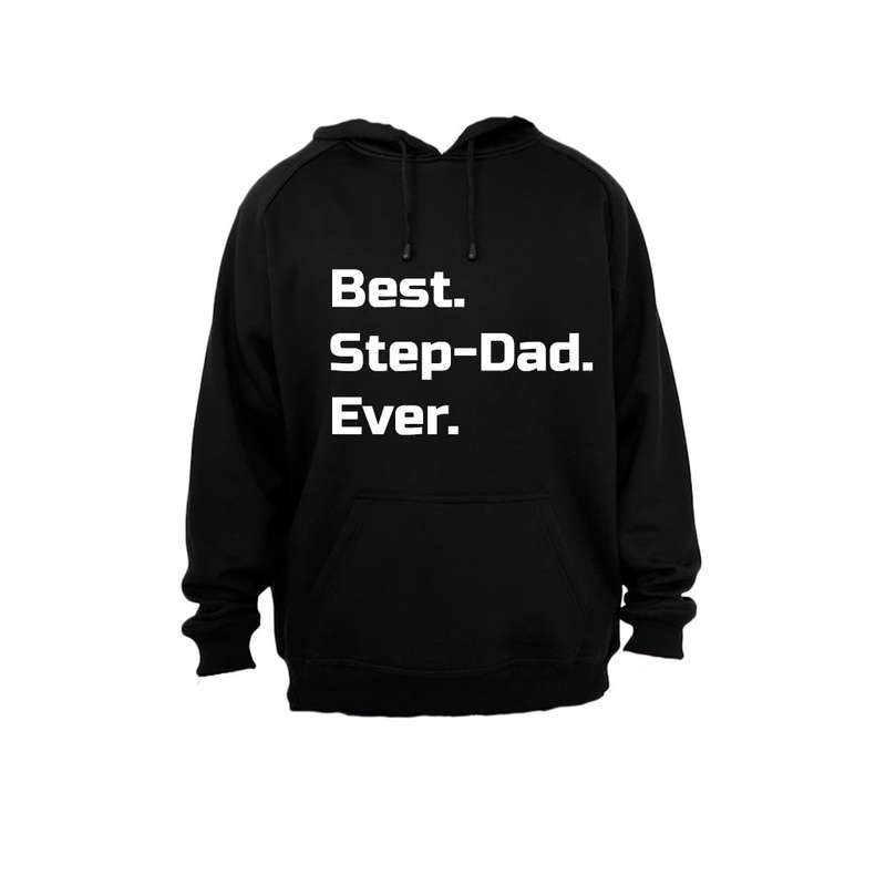 Best. Step-Dad. Ever. - Hoodie