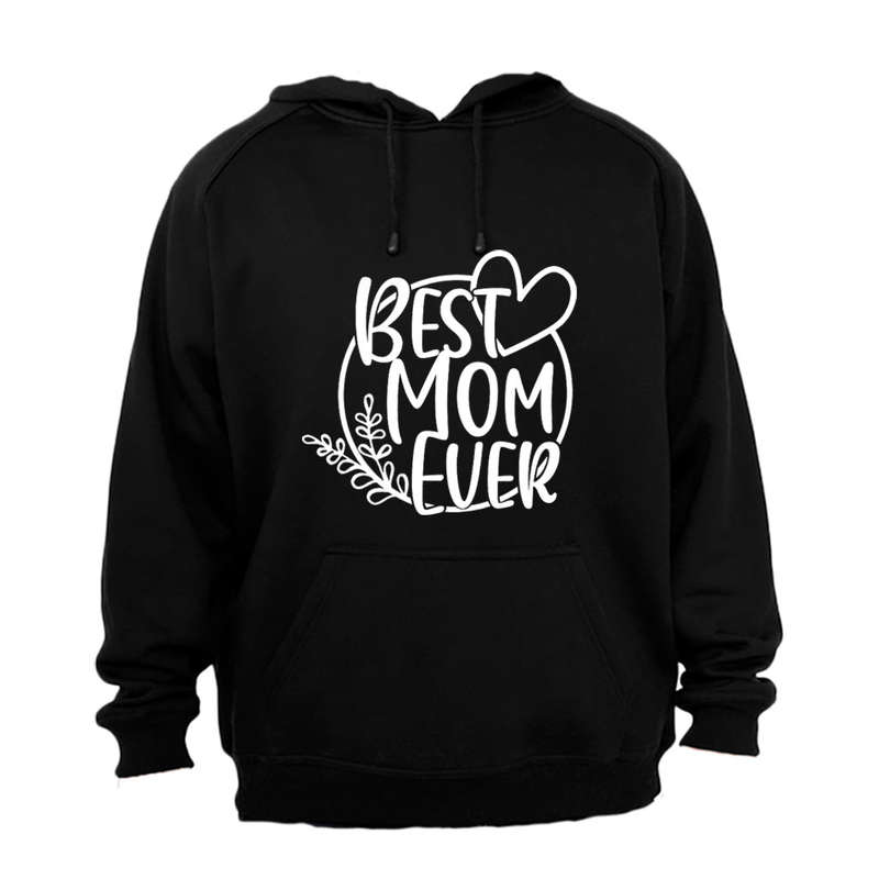 Best Mom Ever - Circular - Hoodie