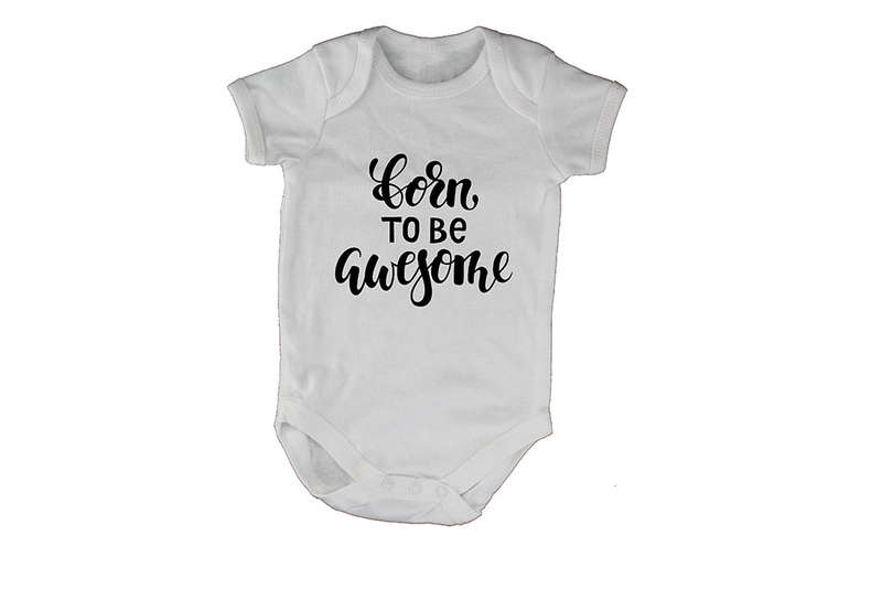 Born to be Awesome! - Baby Grow