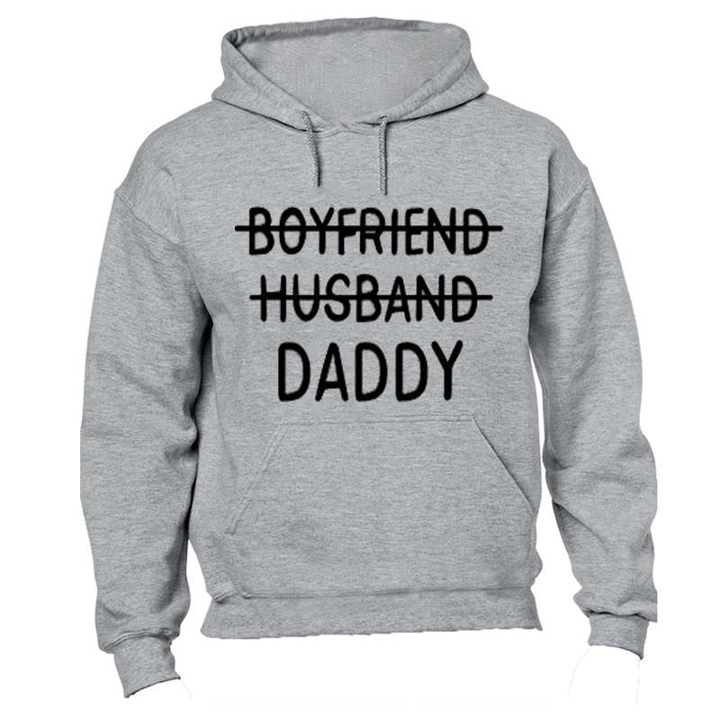 Boyfriend - Husband - Daddy - Hoodie