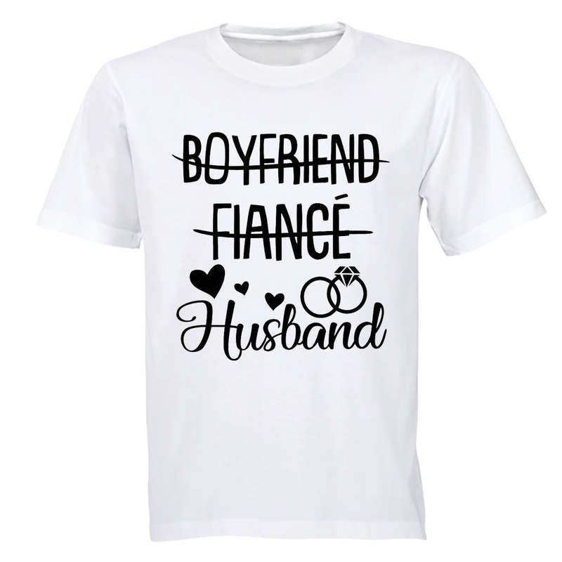 Boyfriend. Fiance. Husband - Adults - T-Shirt - S / White / Short
