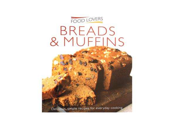 Bread & Muffins, Food Lovers  22 Recipes