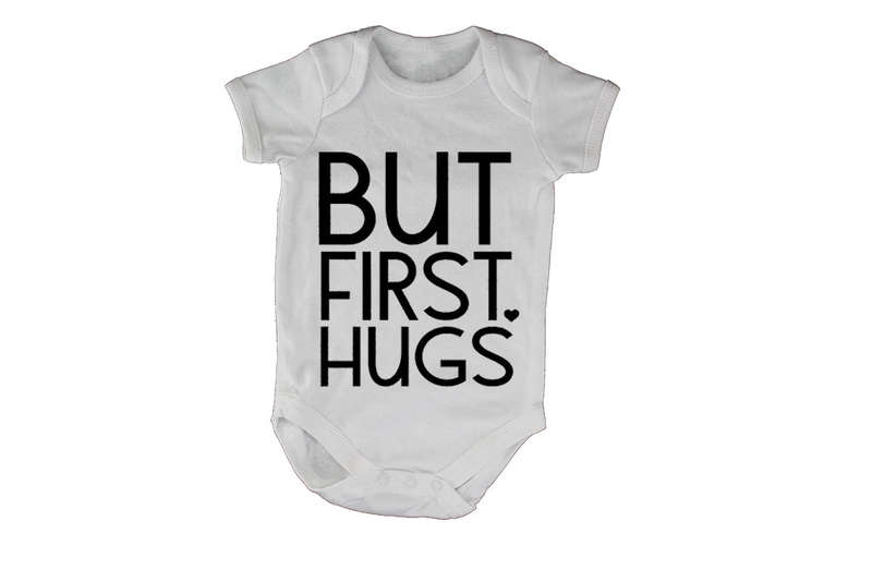 But First, Hugs - Baby Grow
