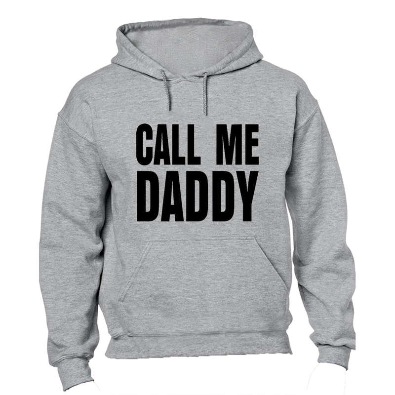 Call Me Daddy - Hoodie